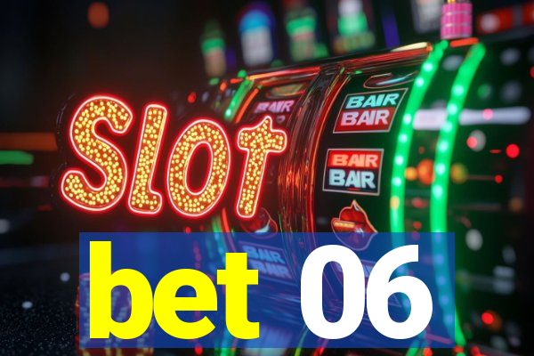 bet 06